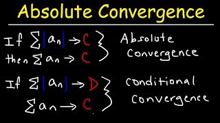 Absolute Convergence Conditional Convergence and Divergence [upl. by Yatnahc]