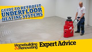 Guide to Retrofit Underfloor Heating Systems  ADVICE  Homebuilding [upl. by Enyluqcaj355]