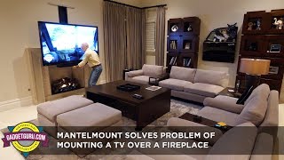 Adjustable MantelMount Solves Problem Of A TV Over Fireplace [upl. by Pierre913]