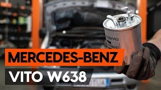 Wie MERCEDESBENZ VITO 1 W638 Kraftstofffilter wechseln AUTODOC TUTORIAL [upl. by Eneja]