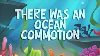 Ocean Commotion Song Lyrics VIdeo [upl. by Mcmullan]