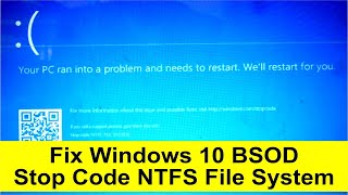 Fix Windows 10 BSOD Error Stop Code NTFS File System [upl. by Hecker]