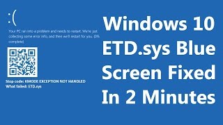 FIXED Windows 10 Blue Screen KMODE EXCEPTION NOT HANDLED ETDsys [upl. by Seymour317]