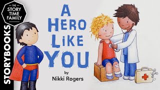 A Hero Like You  A story about everyday heros [upl. by Namara]