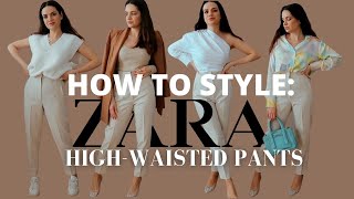 STYLING ZARA HIGHWAISTED PANTS 7 WAYS  Spring outfit ideas lookbook [upl. by Laurence]