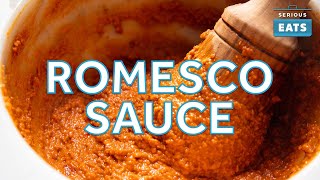 Romesco Sauce  Serious Eats At Home [upl. by Erek]