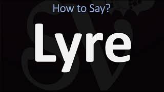 How to Pronounce Lyre CORRECTLY [upl. by Lenette]