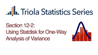 Statdisk Section 122 Using Statdisk for OneWay Analysis of Variance [upl. by Torruella338]