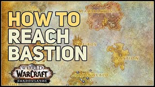 How to reach Bastion WoW [upl. by Elleiand]