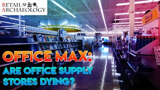 OfficeMax Are Office Supply Stores Dying  Retail Archaeology [upl. by Yarazed]