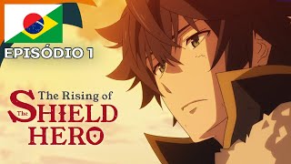 The Rising of the Shield Hero  Episódio 1 Legendado [upl. by Eseyt]