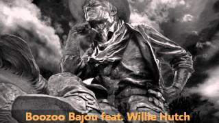 Boozoo Bajou feat Willie Hutch  Second To None [upl. by Maffa]