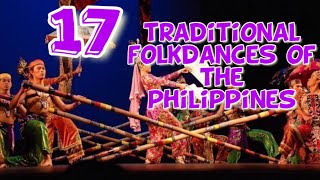 17 Traditional Folk Dances of the Philippines [upl. by Stricklan]