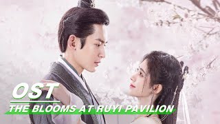 MV  The Blooms At RUYI Pavilion  “Gu Huaquot By Ju Jingyi  如意芳霏  iQIYI [upl. by Ul106]