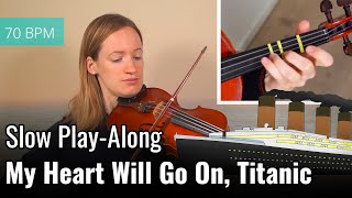 How To Play My Heart Will Go On  Titanic  SLOW PLAYALONG  Easy Violin Tutorial [upl. by Ahsitnauq775]