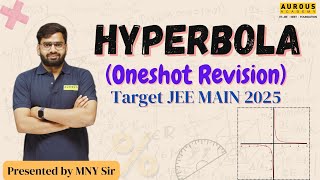 Hyperbola  Oneshot Revision  Target JEE Main 2025  MNY Sir  Aurous Academy [upl. by Anwad]