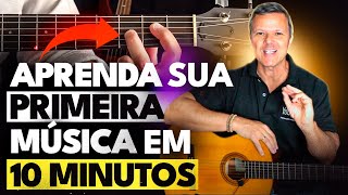 Aula de Violão Toque sua PRIMEIRA MÚSICA em apenas 10 minutos [upl. by Mitzl]