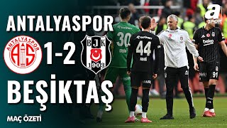 Antalyaspor 12 Beşiktaş  MAÇ ÖZETİ  Ziraat Türkiye Kupası D Grubu  25022025 [upl. by Rust]