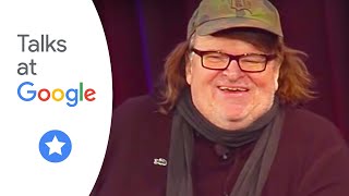 Where to Invade Next  Michael Moore  Talks at Google [upl. by Eibrab705]