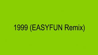 Charli XCX – 1999 EASYFUN Remix Unreleased Edit [upl. by Brosy724]