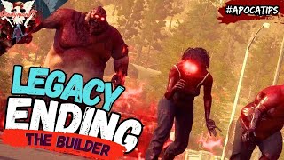 How to FINISH The Builder Legacy in State of Decay 2 ApocaTips [upl. by Airretal]