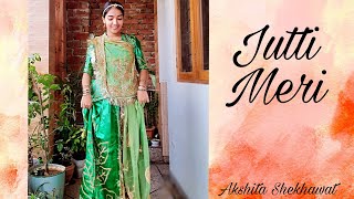 Jutti Meri  ghoomar  Akshita Shekhawat [upl. by Aynor418]