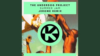 Summer Jam Jerome Remix [upl. by Orlena469]