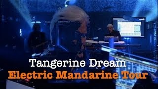 Tangerine Dream Live  The Electric Mandarine Tour [upl. by Bates]