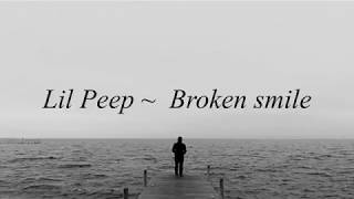 Lil Peep  broken smile [upl. by Shawn107]