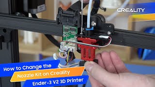 How to Change the Nozzle Kit on Creality Ender3 V2 3D Printer [upl. by Arman]