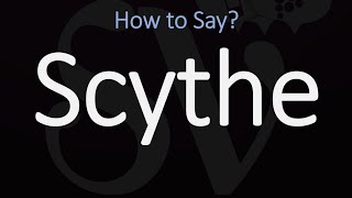 How to Pronounce Scythe CORRECTLY Meaning amp Pronunciation [upl. by Aynuat]