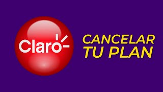 ¿Cómo CANCELAR un plan de Claro Colombia PASO A PASO [upl. by Oinotnaesoj]