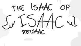 The Isaac of Isaac ReIsaac [upl. by Siugram356]