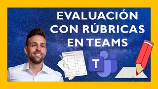 EVALUAR CON RÚBRICAS EN TEAMS 📝✅ [upl. by Yevi]