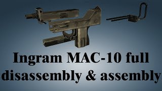 Ingram MAC10 full disassembly amp assembly [upl. by Anem639]