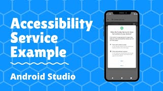 Accessibility Service Example in Android Studio [upl. by Raney59]