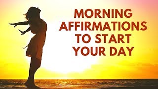 Morning Affirmations to Start Your Day on the Right Foot [upl. by Kinata]