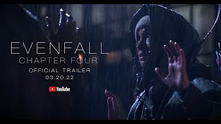 Evenfall Chapter Four  Official Trailer [upl. by Tomkins322]