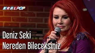 Nereden Bileceksiniz  Deniz Seki [upl. by Eiramanitsirhc865]