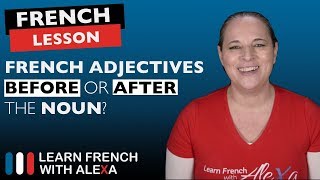 French adjectives BEFORE or AFTER the noun [upl. by Nylloh]