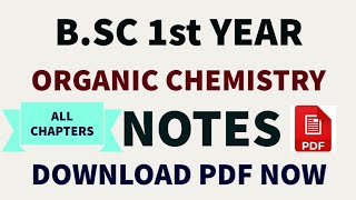 Complete NOTES of Organic Chemistry for BSC 1st Year  Download Organic Chemistry Notes Pdf [upl. by Ailemap]