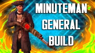 Fallout 4 Builds  The General  Minuteman Build [upl. by Retrak54]