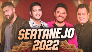 SERTANEJO 2022  As Mais Tocadas do Sertanejo Julho 2022 [upl. by Lav]