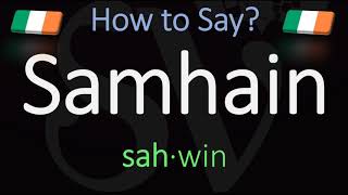 How to Pronounce Samhain CORRECTLY Meaning amp Pronunciation [upl. by Ros33]