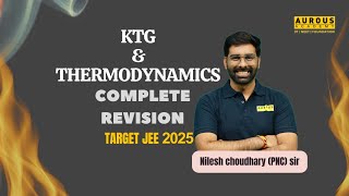 KTG AND THERMODYNAMICS  JEE MAINS  ADVANCED 2025  PNC sir  Aurous Academy [upl. by Morra]