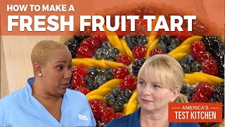 How to Make Our Stunning Fresh Fruit Tart [upl. by Bigler145]