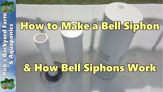 How to Make a Bell Siphon amp How Bell Siphons Work [upl. by Croteau]