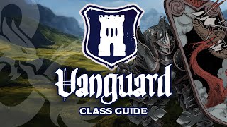 Vanguard Class Guide  Dungeons amp Dragons 5e [upl. by Enelad310]