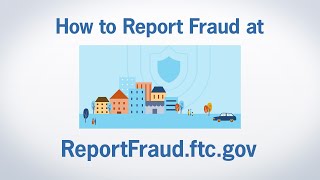 How to Report Fraud at ReportFraudftcgov  Federal Trade Commission [upl. by Ruckman]