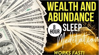 Wealth  Abundance Sleep Meditation  MANIFEST MONEY WHILE YOU SLEEP Works Fast [upl. by Lesly308]